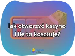 Jak otworzyć kasyno i ile to kosztuje?