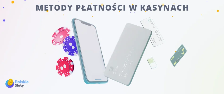 Metody płatności w kasynach online